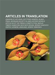 Articles in translation Kingdom of Asturias, Gottfried Semper, Bilbao, Praia, Georgian society in Jane Austen's novels,1233262203,9781233262205