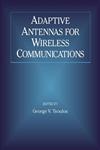 Adaptive Antennas for Wireless Communications,0780360168,9780780360167