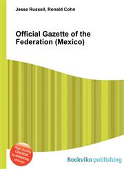 Official Gazette of the Federation (Mexico),551209808X,9785512098080