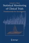 Statistical Monitoring of Clinical Trials Fundamentals for Investigators,0387277811,9780387277813