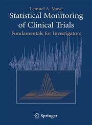 Statistical Monitoring of Clinical Trials Fundamentals for Investigators,0387277811,9780387277813