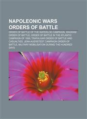 Napoleonic Wars orders of battle Order of battle of the Waterloo Campaign, Wagram order of battle,1155373103,9781155373102
