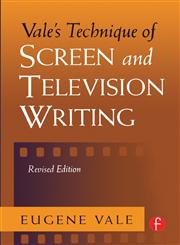 Vale's Technique of Screen and Television Writing,0240803558,9780240803555