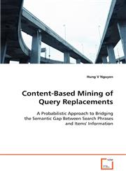 Content-Based Mining of Query Replacements,3639091213,9783639091212