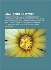 Angleški filozofi Isaac Newton, Adelard, William Gilbert, Mary Wollstonecraft, John Donne, John Wilkins, Thomas More, Thomas Hobbes,1233006711,9781233006717