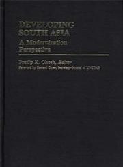 Developing South Asia A Modernization Approach,0313241546,9780313241543