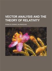 Vector analysis and the theory of relativity,1152100734,9781152100732