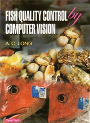 Fish Quality Control by Computer Vision 1st Edition,935053004X,9789350530047