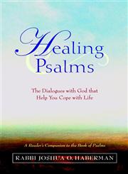 Healing Psalms The Dialogues With God That Help you Cope With Life,0471264741,9780471264743