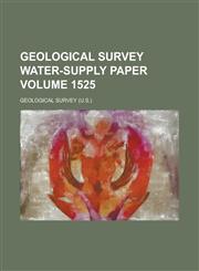 Geological Survey Water-Supply Paper Volume 1525,1234050269,9781234050269