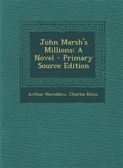 John Marsh's Millions,1289523525,9781289523527