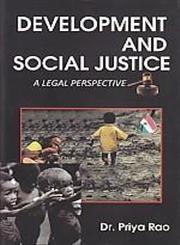 Development and Social Justice A Legal Perspective 1st Edition,8178359278,9788178359274