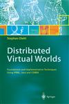 Distributed Virtual Worlds Foundations and Implementation Techniques Using VRML, Java, and CORBA,3540676244,9783540676249