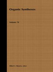 Organic Syntheses, Vol. 70,047157743X,9780471577430
