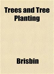 Trees and Tree Planting,115220131X,9781152201316