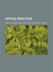 Office practice,115176132X,9781151761323