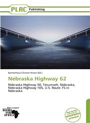 Nebraska Highway 62,6139217563,9786139217564