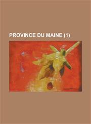 Province Du Maine (1 ),1153521911,9781153521918