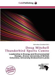 Doug Mitchell Thunderbird Sports Centre,6200535027,9786200535023