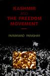 Kashmir and the Freedom Movement 1st Edition,8176255149,9788176255141