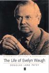 The Life of Evelyn Waugh A Critical Biography,063123134X,9780631231349