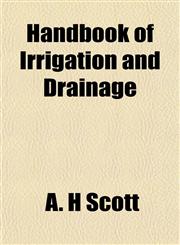 Handbook of Irrigation and Drainage,1152763466,9781152763463