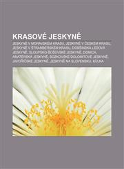 Krasové jeskyně Jeskyně v Moravském krasu, Jeskyně v Českém krasu, Jeskyně v Štramberském krasu, Dobšinská ledová jeskyně,1232834521,9781232834526