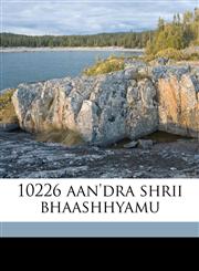 10226 aan'dra shrii bhaashhyamu,1149888741,9781149888742