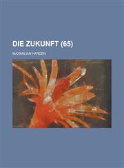 Die Zukunft (65),1234995638,9781234995638