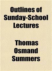 Outlines of Sunday-School Lectures,1151769479,9781151769473