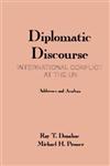 Diplomatic Discourse International Conflict at the United Nations,1567502903,9781567502909