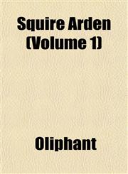 Squire Arden (Volume 1),1153251671,9781153251679