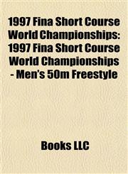 1997 Fina Short Course World Championships 1997 Fina Short Course World Championships - Men's 50m Freestyle,1155890205,9781155890203