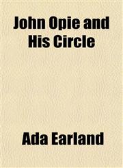 John Opie and His Circle,1154922308,9781154922301