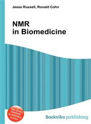 NMR in Biomedicine,5512014161,9785512014165