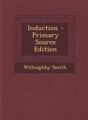 Induction - Primary Source Edition,1293338451,9781293338452