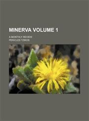 Minerva Volume 1; a monthly review,1235228029,9781235228025
