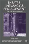 Theatre, Intimacy & Engagement The Last Human Venue,0230235247,9780230235243