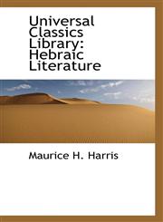 Universal Classics Library Hebraic Literature,1117592936,9781117592930