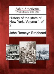 History of the state of New York. Volume 1 of 2,1275642608,9781275642607