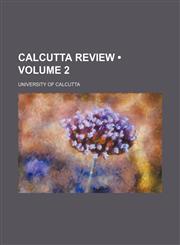Calcutta Review (Volume 2),1154388891,9781154388893