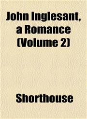 John Inglesant, a Romance (Volume 2),1152854283,9781152854284
