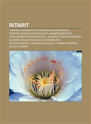 Ritarit Temppeliherrain ritarikunnan suurmestarit, Temppeliherrain ritarikunta, Mannerheim-risti, Vapaudenristin ritarikunta,1231977892,9781231977897