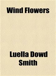 Wind Flowers,115511423X,9781155114231