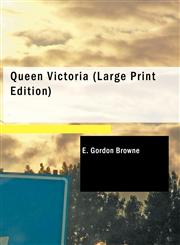 Queen Victoria (Large Print Edition),1437529569,9781437529562