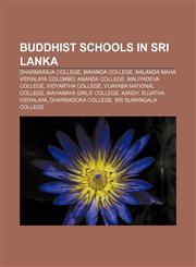 Buddhist schools in Sri Lanka Dharmaraja College, Mahinda College, Nalanda Maha Vidyalaya Colombo, Ananda College, Maliyadeva College,1157653537,9781157653530