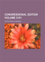 Congressional Edition Volume 3151,1236065263,9781236065261