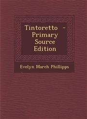 Tintoretto - Primary Source Edition,1293627186,9781293627181