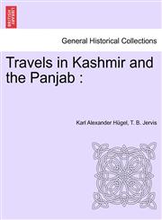 Travels in Kashmir and the Panjab,1241160686,9781241160685