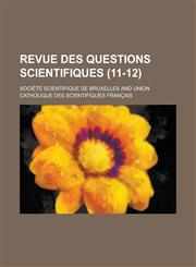 Revue Des Questions Scientifiques (11-12),1153476908,9781153476904